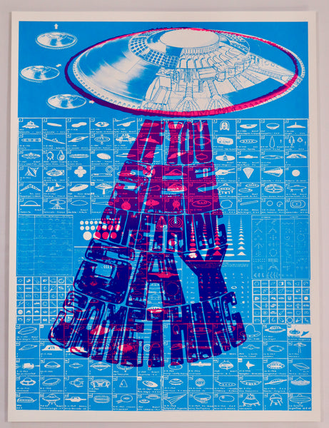 Blue and White Psychedelic UFO poster with 'If you see something say something' in bright pink overlay text