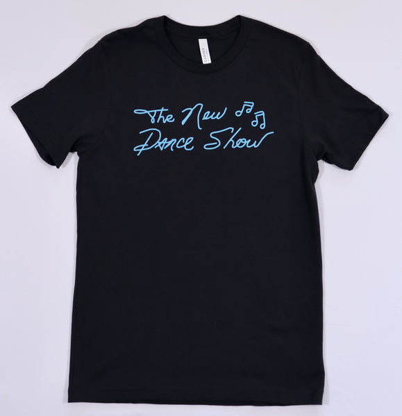 Black T-shirt featuring 'The New Dance Show' logo in light blue script with musical notes